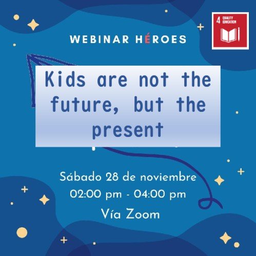 Webinar: Kids are Not the Future, But the Present #Costa Rica