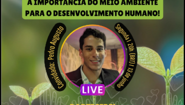 Instagram Live: The Importance of the Environment for Human Development #Brazil